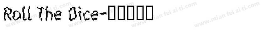 Roll The Dice字体转换